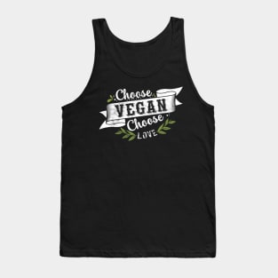 Choose Vegan Choose Love Tank Top